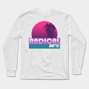 Radical 80s Long Sleeve T-Shirt